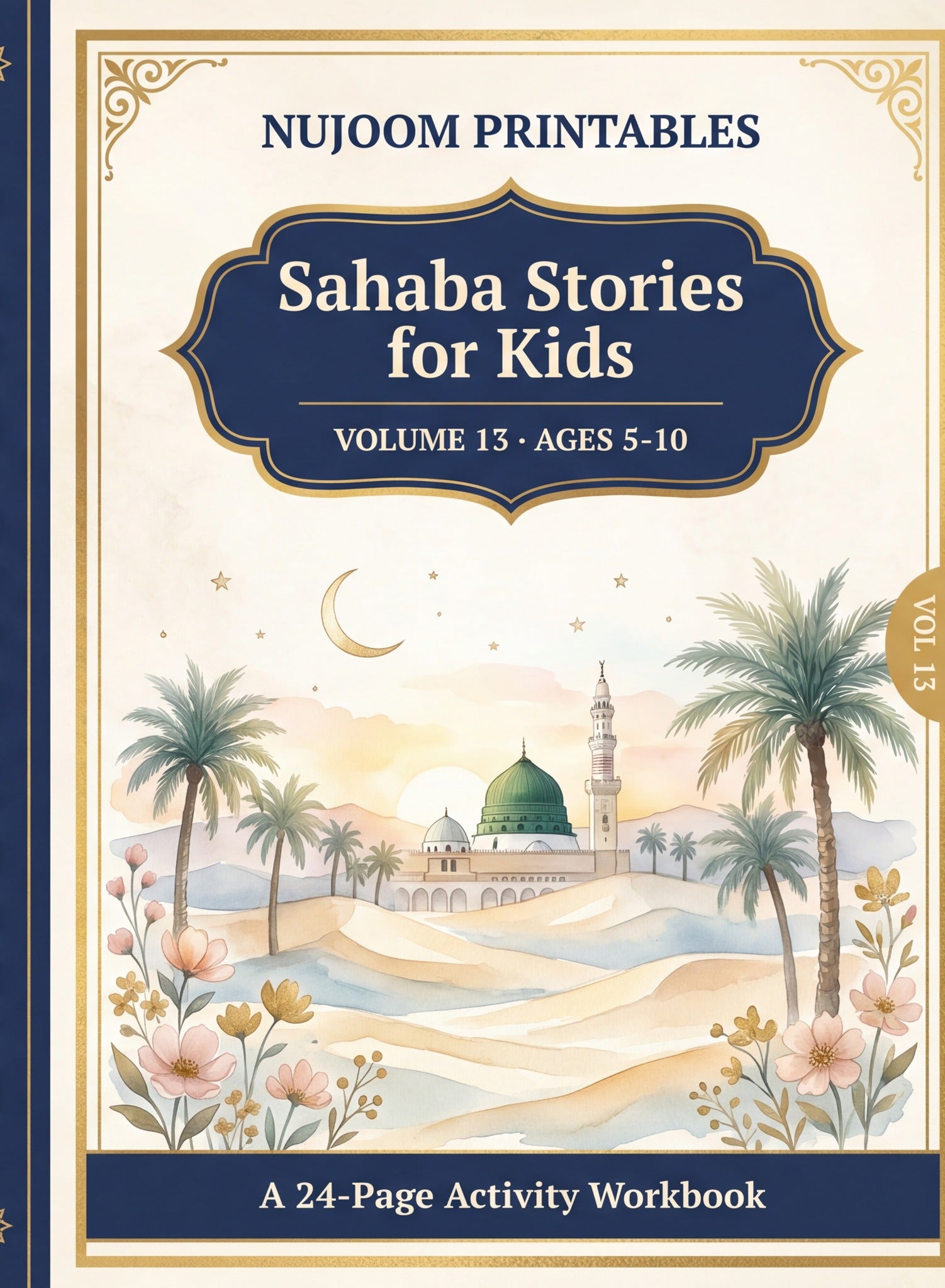 PDF · Islamic Activity Book for Kids Vol 13 | 37 Pages: Sahaba Stories (Lives of